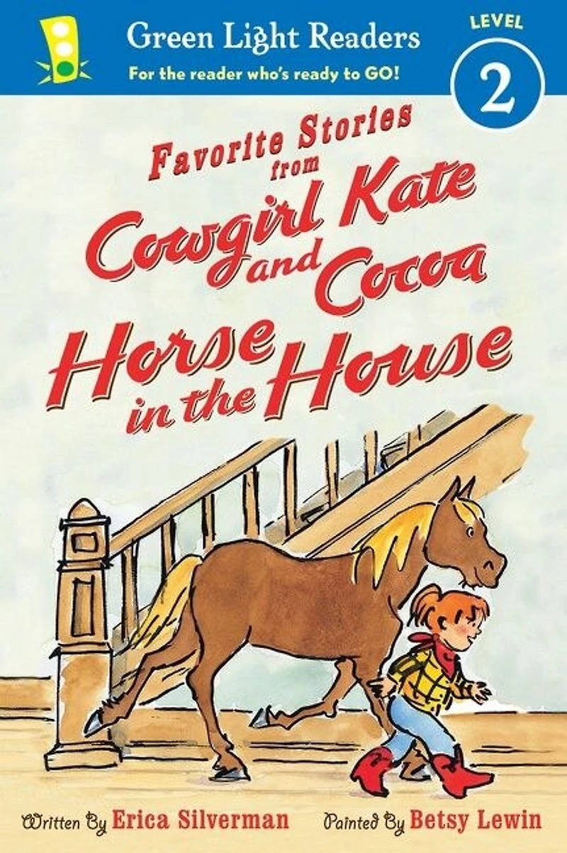 Favorite Stories from Cowgirl Kate and Cocoa: Horse the House (Reader)