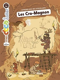 Les Cro-Magnon: j'apprends avec mes autocollants !