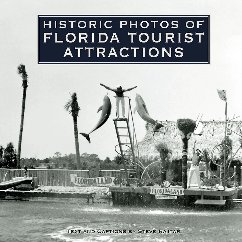 Historic Photos Of Florida Tourist Attractions