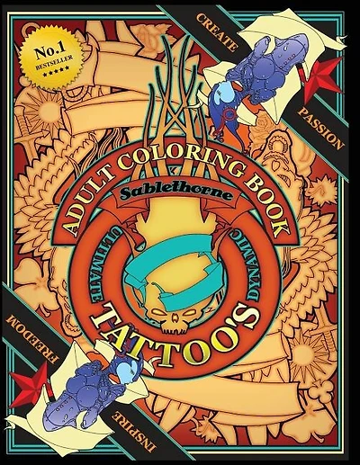 Adult Tattoo Coloring Book: Ultimate and Dynamic Illustrations for Grown Ups, Tattoo Design, Tattoo Art