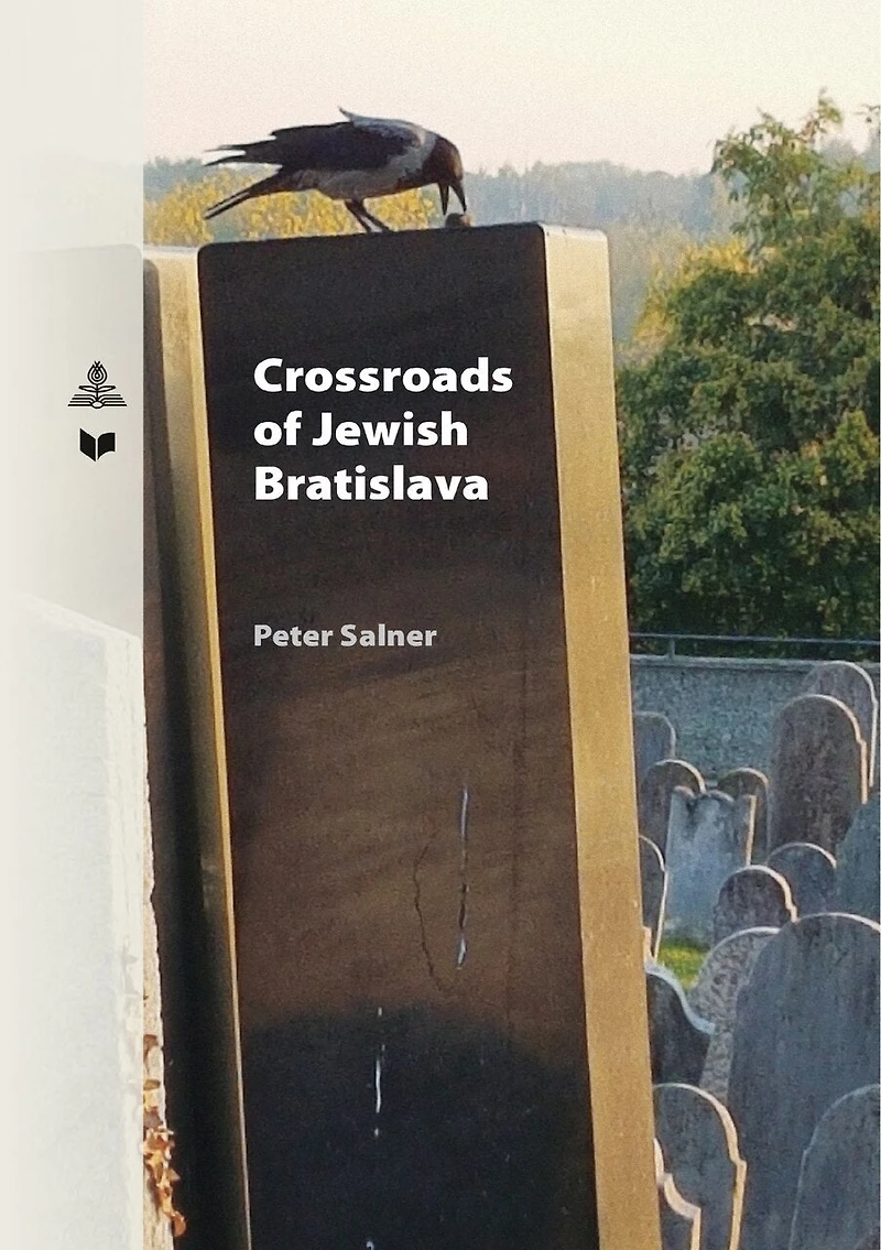 Crossroads of Jewish Bratislava: An Ethnological Examination the Community between 19th and 21st Centuries