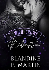 Wild crows: 5. Rédemption