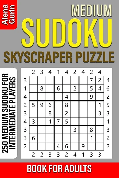 Medium Sudoku Skyscraper Puzzle Book for Adults: 250 Medium Sudoku For Intermediate Players