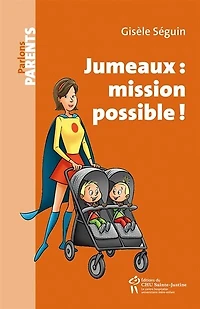 Jumeaux: mission possible!