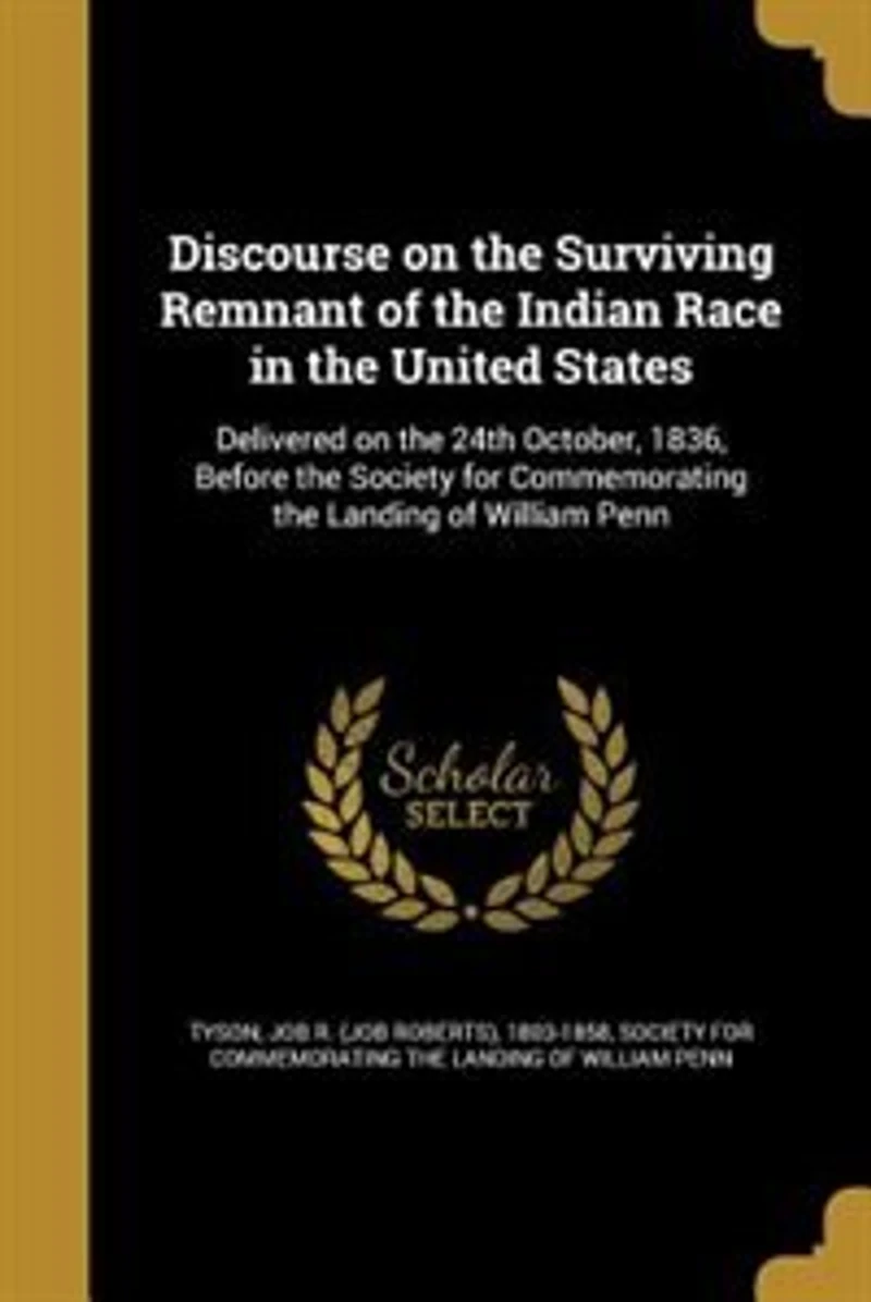 Discourse on the Surviving Remnant of Indian Race United States