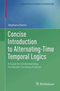 Concise Introduction to Alternating-Time Temporal Logics: A Guide for Understanding the Model-Checking Problem