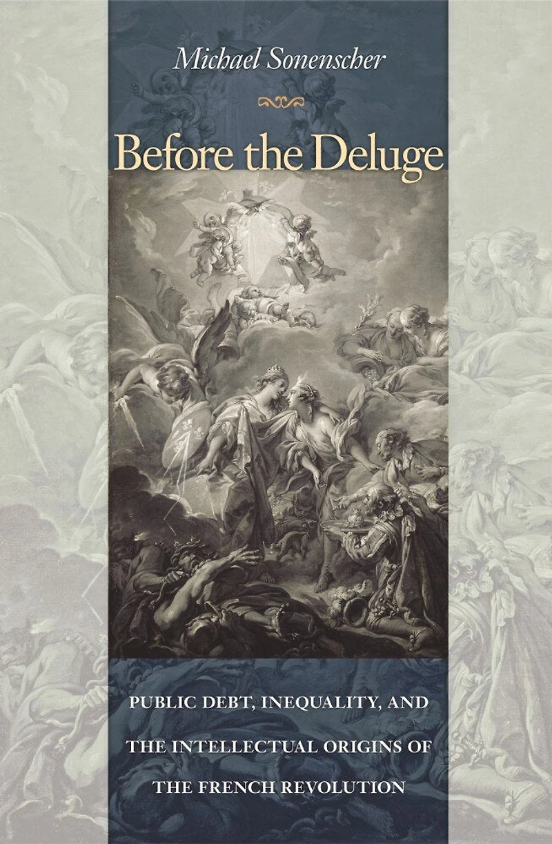 Before the Deluge: Public Debt, Inequality, and Intellectual Origins of French Revolution