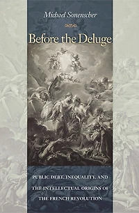 Before the Deluge: Public Debt, Inequality, and Intellectual Origins of French Revolution