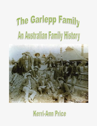 The Garlepp Family: An Australian Family History