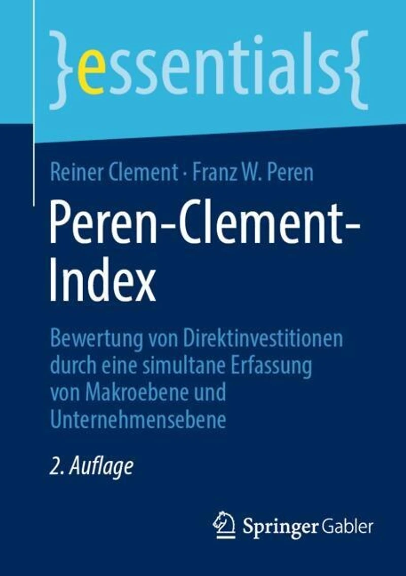 Peren-Clement-Index: Bewertung von Direktinvestitionen durch eine simultane Erfassung Makroebene und Unternehmensebe: Unternehmensebene