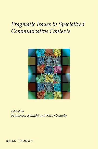 Pragmatic Issues in Specialized Communicative Contexts