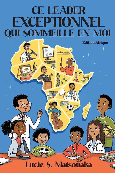 Ce Leader Exceptionnel Qui Sommeille En Moi: Édition Afrique