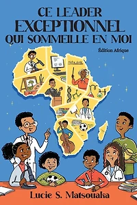 Ce Leader Exceptionnel Qui Sommeille En Moi: Édition Afrique