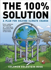 The 100% Solution: A Plan For Solving Climate Change