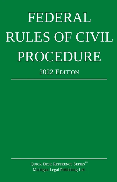 Federal Rules of Civil Procedure; 2022 Edition: With Statutory Supplement