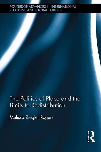 the Politics of Place and Limits Redistribution