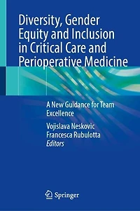 Diversity, Gender Equity and Inclusion Critical Care Perioperative Medicine: A New Guidance for Team Excellence
