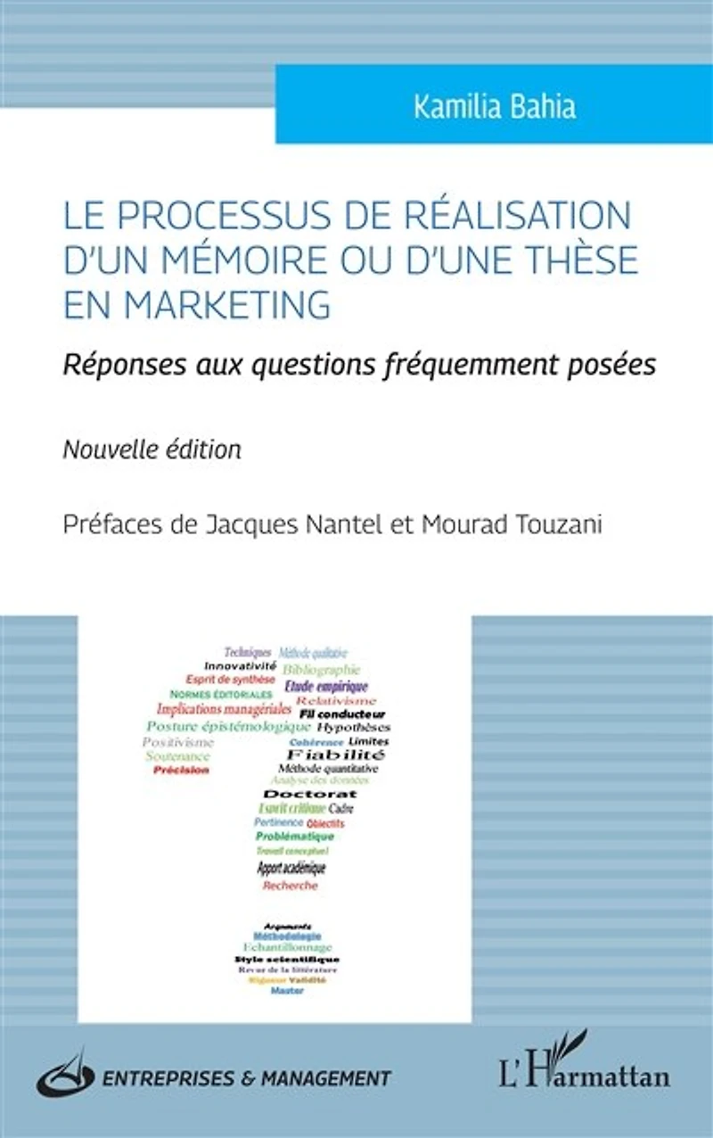 Le processus de réalisation d'un mémoire ou d'une thèse en marketing: Nouvelle édition