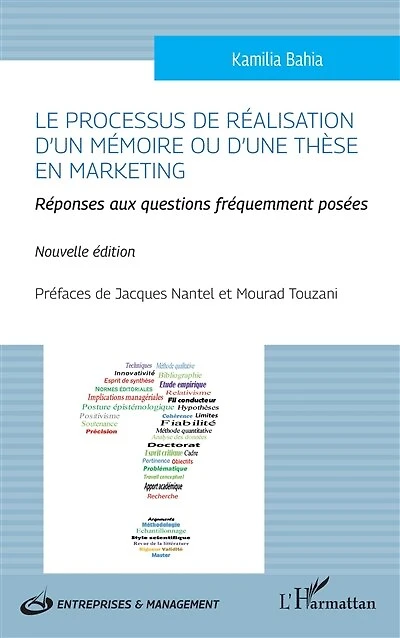 Le processus de réalisation d'un mémoire ou d'une thèse en marketing: Nouvelle édition