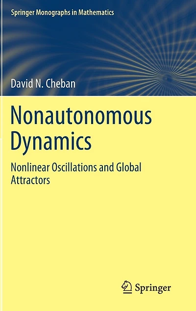 Nonautonomous Dynamics: Nonlinear Oscillations And Global Attractors