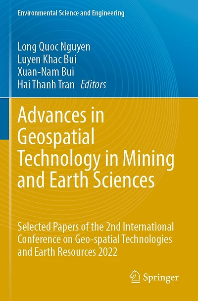 Advances in Geospatial Technology in Mining and Earth Sciences: Selected Papers of the 2nd International Conference on Geo-spatial Technologies and Earth Resources 2022