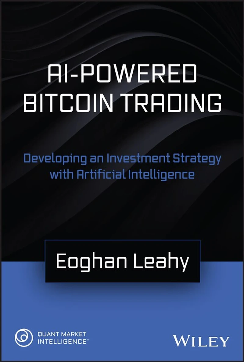 AI-Powered Bitcoin Trading: Developing an Investment Strategy with Artificial Intelligence