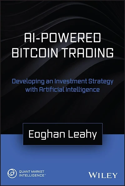 AI-Powered Bitcoin Trading: Developing an Investment Strategy with Artificial Intelligence