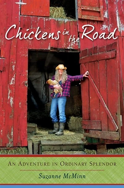 Chickens the Road: An Adventure Ordinary Splendor