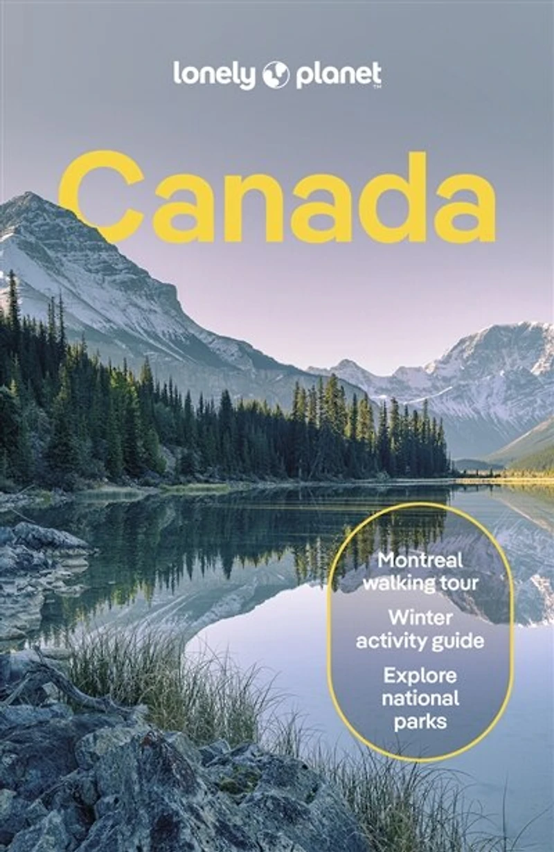 Lonely Planet Canada 17 17th Ed.: Plan the Trip of a Lifetime, Detailed Itineraries & Maps, Insider Tips, Covers Ontario, Quebec, Nova Scotia and more