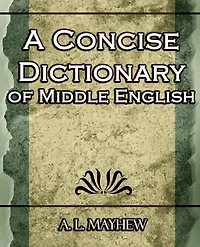 A Concise Dictionary Of Middle English