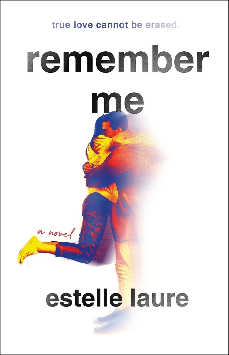 Remember Me: A Novel