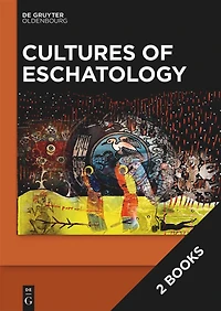 Cultures of Eschatology: Volume 1: Empires and Scriptural Authorities in Medieval Christian, Islamic and Buddhist Communities. Volume 2: Time, Death and Afterlife in Medieval Christian, Islamic and Buddhist Communities