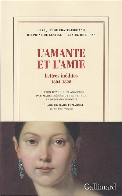 L' amante et l'amie: lettres inédites, 1804-1828