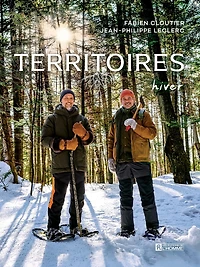 Territoires Hiver: Bonne bouffe et récits de cueillette, de chasse et de pêche sans exagération ou presque