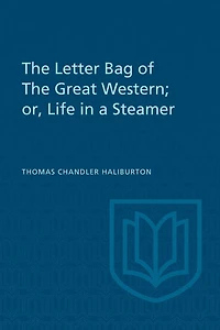 The Letter Bag of Great Western;: or, Life a Steamer