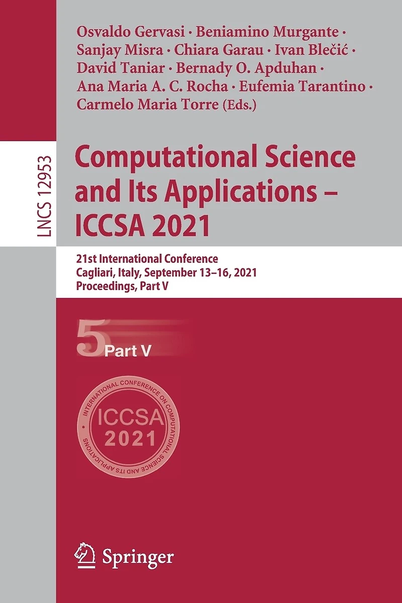 Computational Science And Its Applications - Iccsa 2021: 21st International Conference, Cagliari, Italy, September 13-16, 2021, Proceedings, Part V