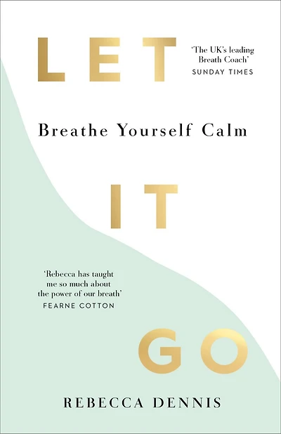 Let It Go: Breathe Yourself Calm