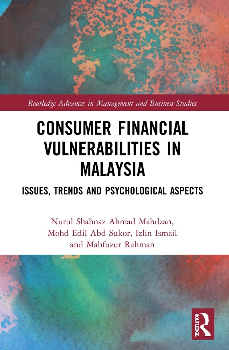 Consumer Financial Vulnerabilities Malaysia: Issues, Trends and Psychological Aspects