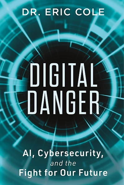 Digital Danger: AI, Cybersecurity, and the Fight for Our Future