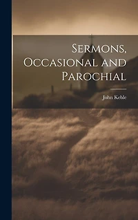 Sermons, Occasional and Parochial