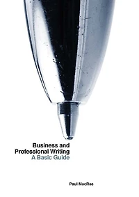 Business and Professional Writing: A Basic Guide