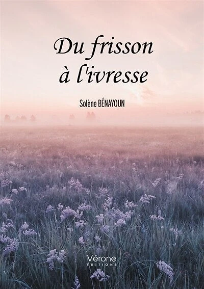 Du frisson à l'ivresse