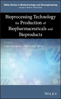 Bioprocessing Technology for Production of Biopharmaceuticals and Bioproducts