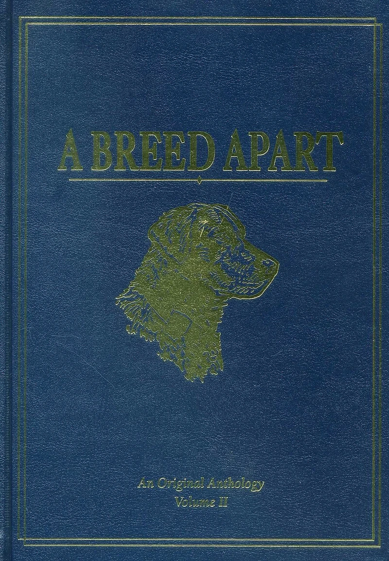 A Breed Apart: A Tribute to the Hunting Dogs That Own Our Souls: An Original Anthology
