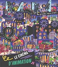 Dada, n°301. Le cinéma d'animation