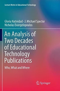 An Analysis of Two Decades Educational Technology Publications: Who, What and Where