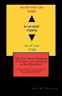 The First Seven Chapters of Genesis (as it pertains to the Mysteries)