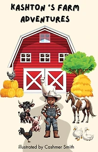 Kashton's Farm Adventures