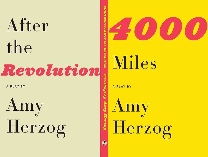 4000 Miles and After the Revolution: Two Plays