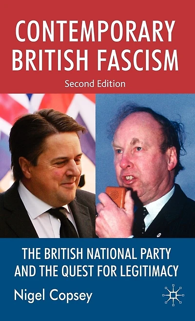 Contemporary British Fascism: the National Party and Quest for Legitimacy